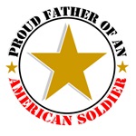 Proud Father Of An American Soldier