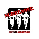 Surrender it NOT an option.